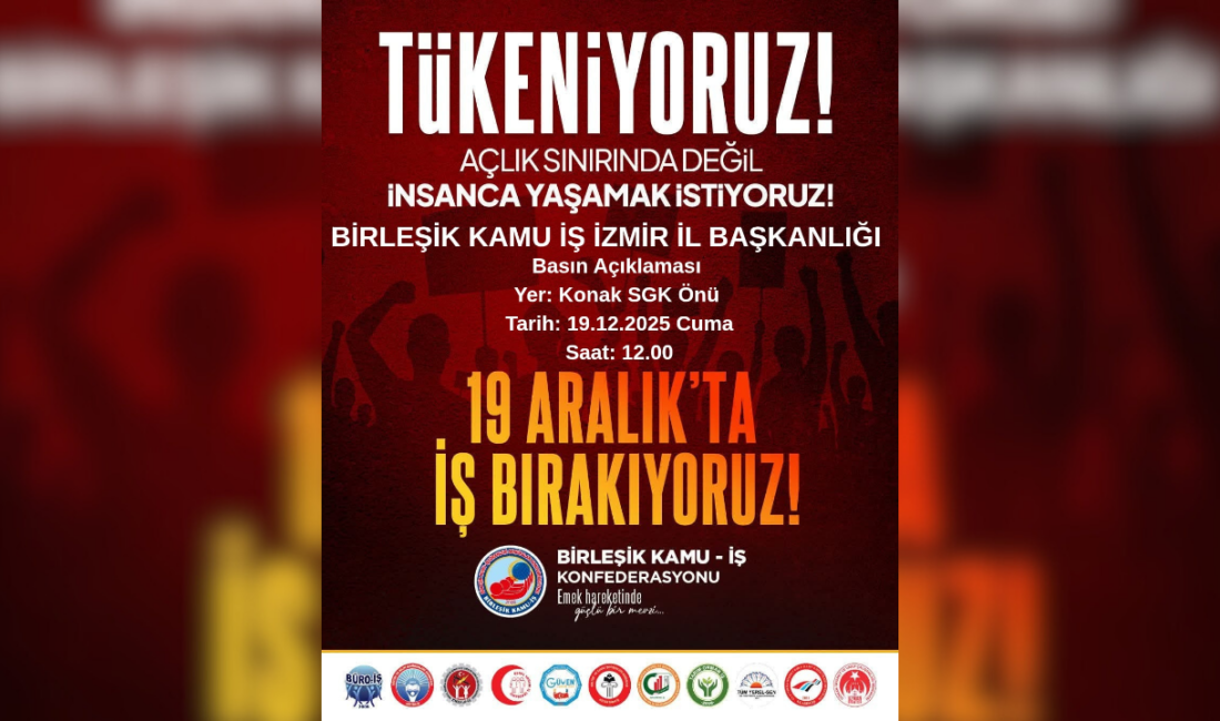 Birleşik Kamu-İş İzmir İl Başkanlığı, derinleşen ekonomik kriz ve eriyen